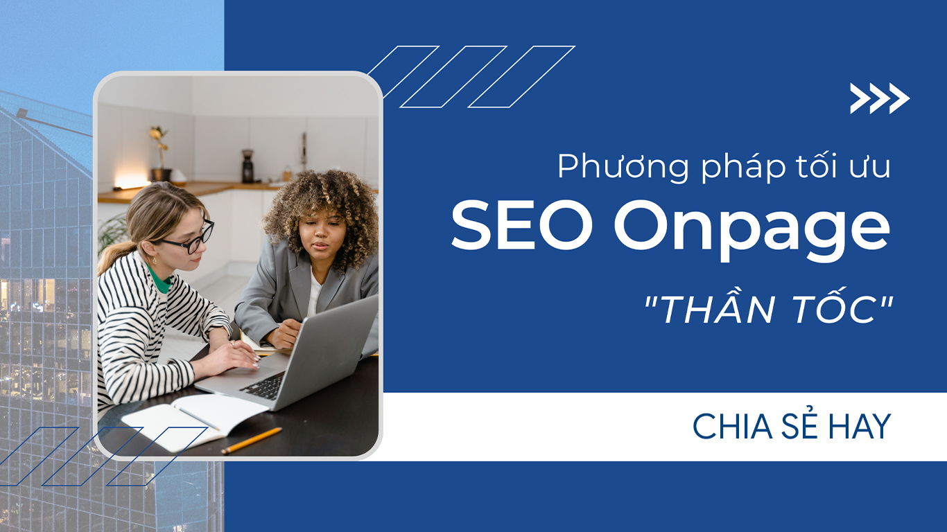 Tối Ưu Seo Onpage 2025 Hướng Dẫn Chi Tiết Chuẩn Seo